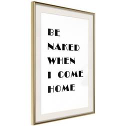 Arkiio Affisch Be Naked When I Come Home [Poster] 20x30 Poster